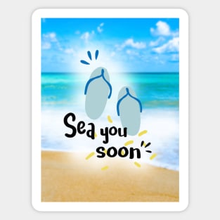 Sea you soon [Positive tropical motivation] Sticker